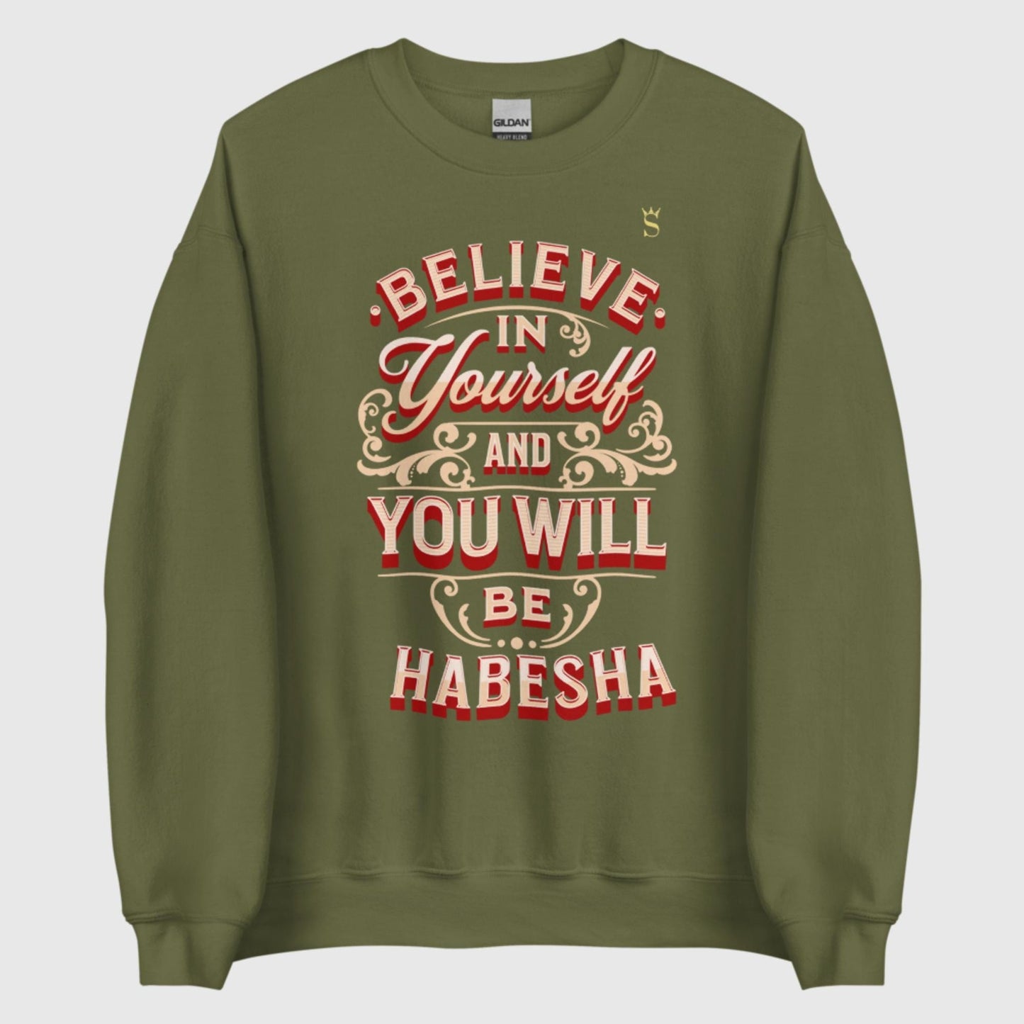 Believe Habesha Unisex Sweatshirt