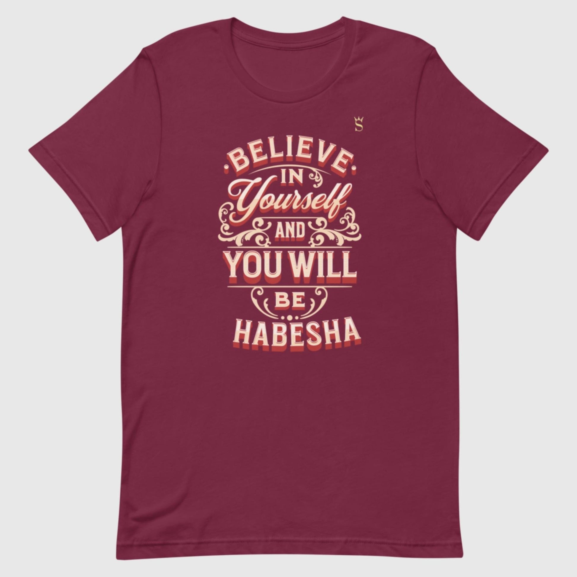 Believe Habesha Unisex t-shirt