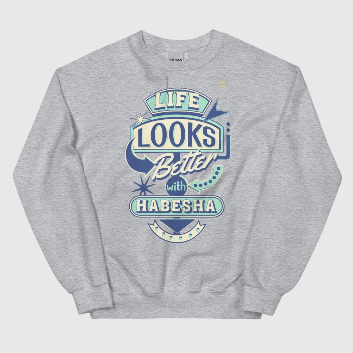 Life Better With Habesha Unisex Sweatshirt