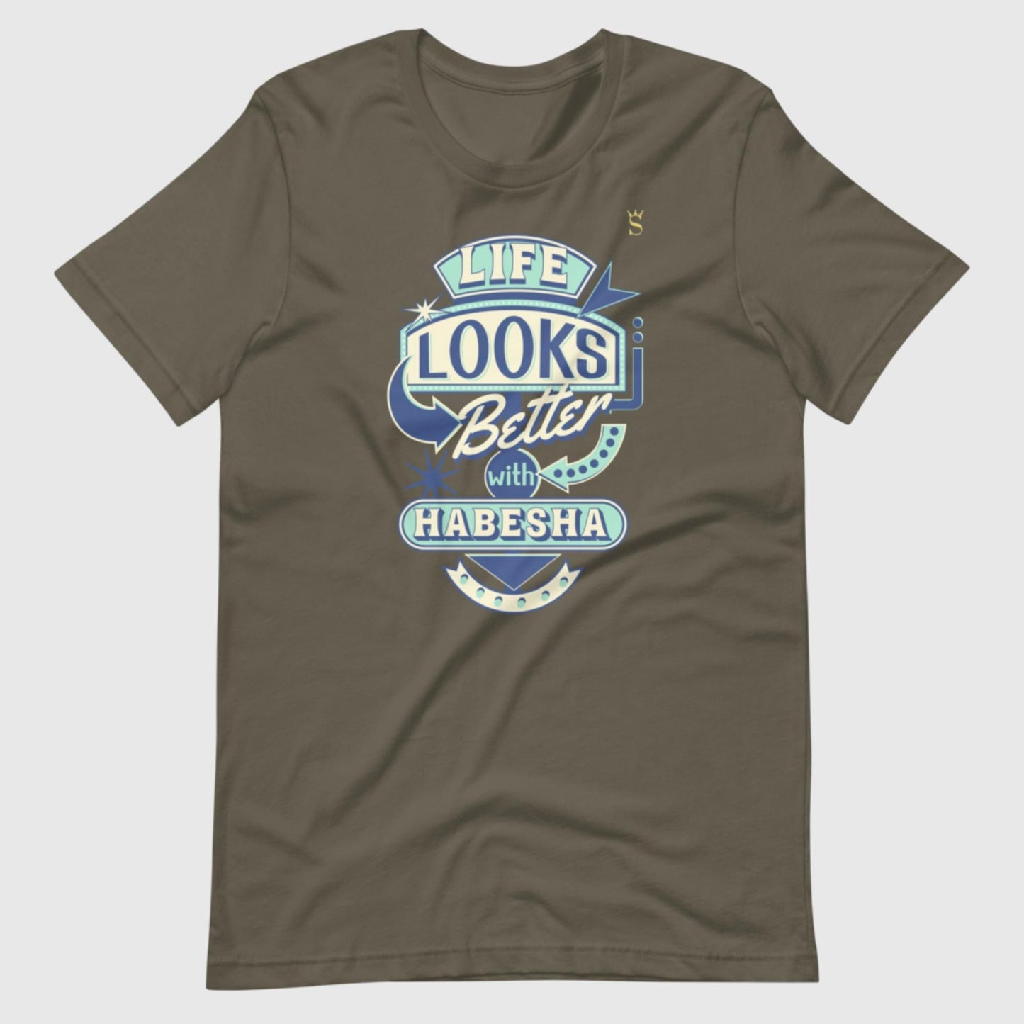 Life Looks Better With Habesha Unisex t-shirt